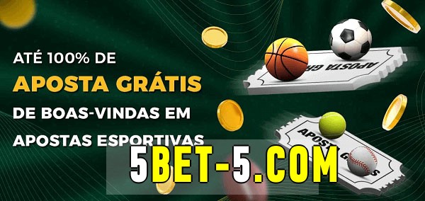 5bet bet Ate 100% de Aposta Gratis